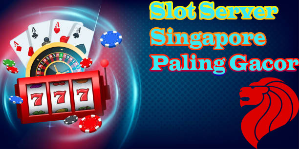slot server singapore no 1
